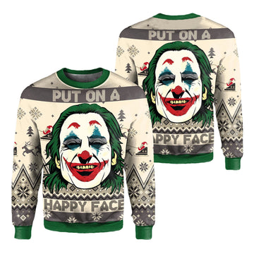 Put On A Happy Face Joker Ugly Sweater