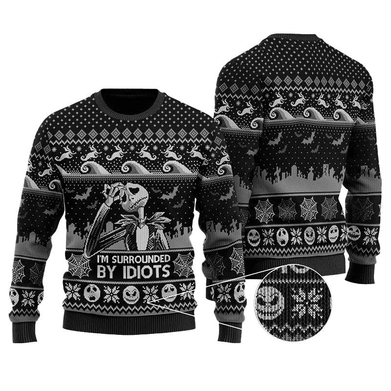 Jack Skellington I'm Surrounded By Idiots Ugly Sweater