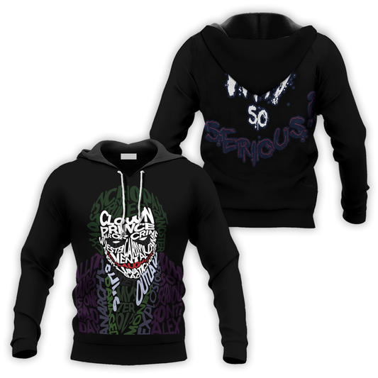 The Clown Prince Of Crime Why So Serious Hoodie