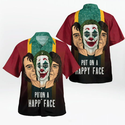 Joker Put On A Happy Face Hawaiian Shirt
