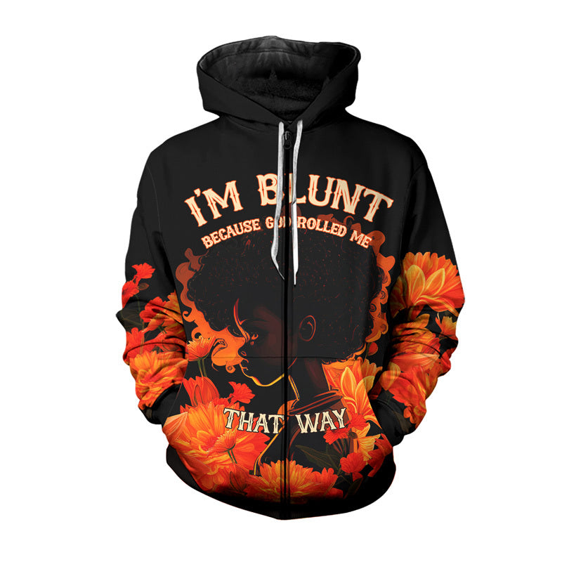 I'm Blunt Because God Rolled Me Zip Hoodie