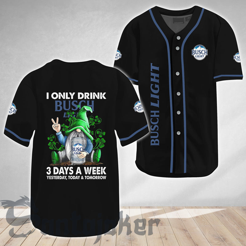 St. Patricks Day I Only Drink Busch Light Baseball Jersey