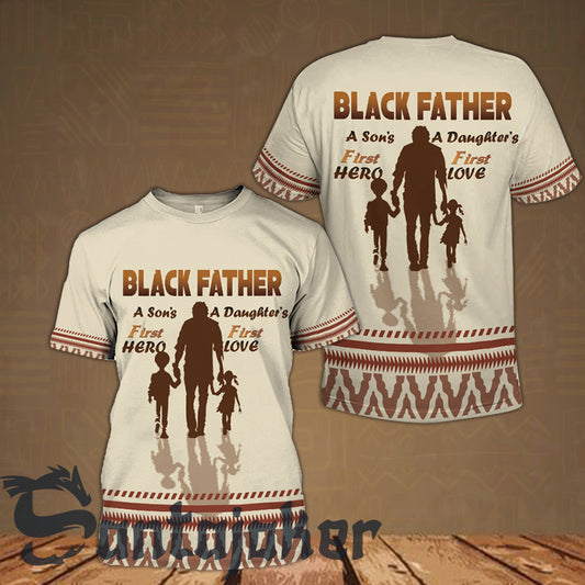Black Dad First Hero And First Love T-shirt