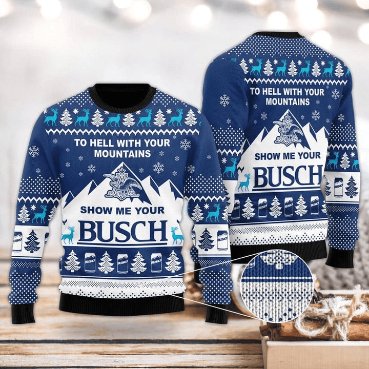 Show Me Your Busch To Hell With Your Mountains Sweater - Santa Joker